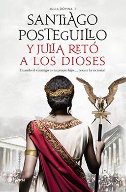 Y Julia reto a los dioses (Autores Españoles e Iberoamericanos)