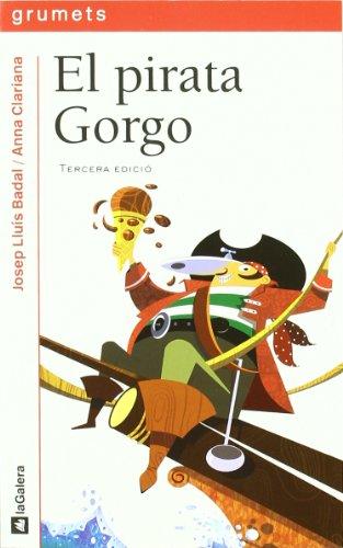 PIRATA GORGO, EL (Grumets, Band 195)