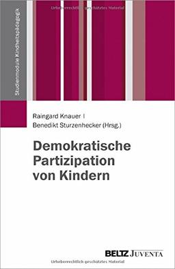 Demokratische Partizipation von Kindern (Studienmodule Kindheitspädagogik)