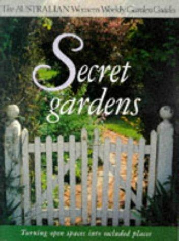 Secret Gardens (Australian Women's Weekly)