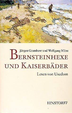 Bernsteinhexe und Kaiserbäder: Lesen von Usedom