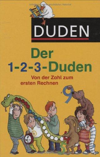 Der 1-2-3-Duden. Von der Zahl zum ersten Rechnen. (Lernmaterialien)