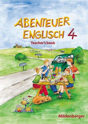 Abenteuer Englisch 4: Teachers book