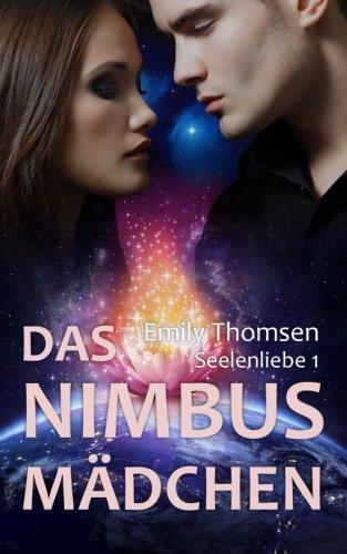 Das Nimbusmädchen: Seelenliebe 1