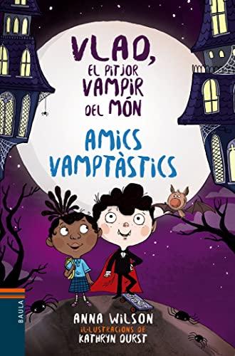 Amics vamptàstics (Vlad, el pitjor vampir del món, Band 2)