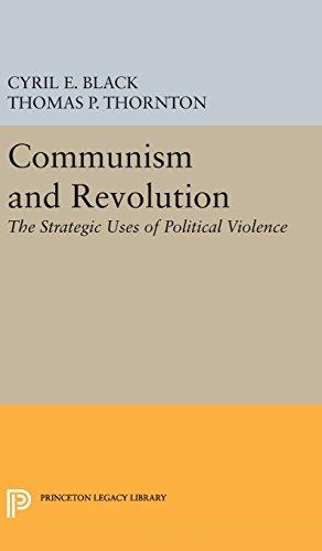 Communism and Revolution: The Strategic Uses of Political Violence (Center for International Studies, Princeton University)