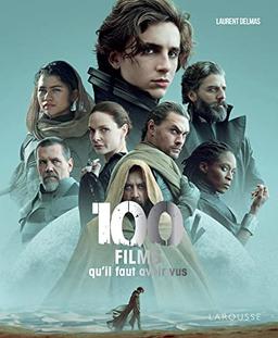 100 films qu'il faut avoir vus