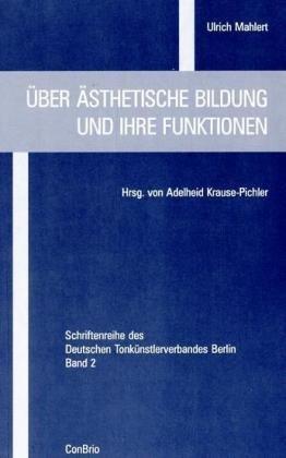 Über ästhetische Bildung und ihre Funktionen