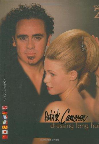 Patrick Cameron: Dressing Long Hair Book 2 (Hairdressing and Beauty Industry Authority)