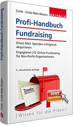 Profi-Handbuch Fundraising: Direct Mail: Spenden erfolgreich akquirieren; Für soziale und kulturelle Projekte