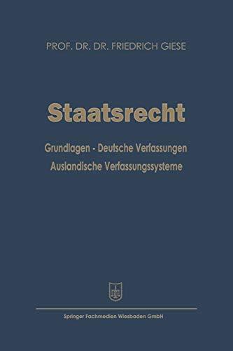 Staatsrecht: Grundlagen ― Deutsche Verfassungen Ausländische Verfassungssysteme