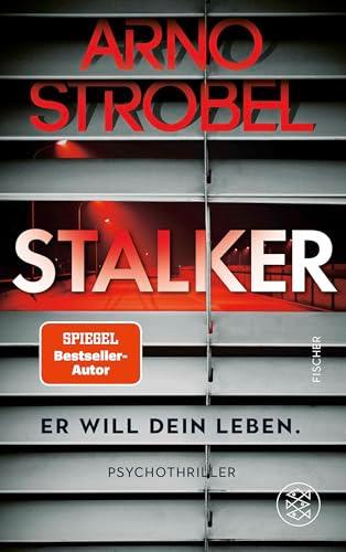 Stalker – Er will dein Leben.: Psychothriller | Limitierte Silber-Metallic-Folie in der ersten Auflage