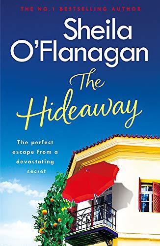 The Hideaway: An irresistible story of secrets, heartbreak and a surprising new beginning. A No. 1 bestseller