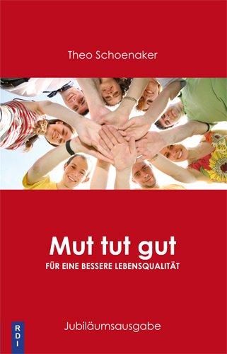 Mut tut gut: Für eine bessere Lebensqualität