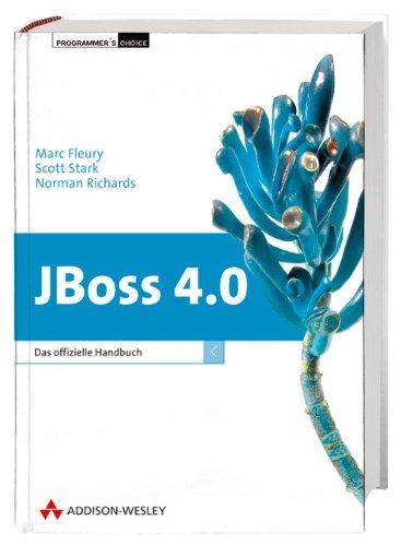 JBoss 4.0: Das offizielle Handbuch (Programmer's Choice)