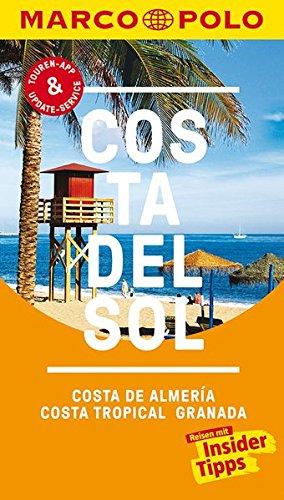 MARCO POLO Reiseführer Costa del Sol, Costa de Almeria, Costa Tropical Granada: Reisen mit Insider-Tipps. Inklusive kostenloser Touren-App & Update-Service