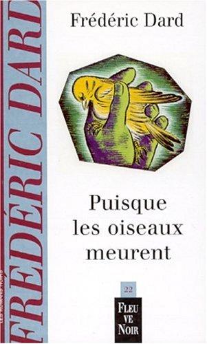 Puisque les oiseaux meurent