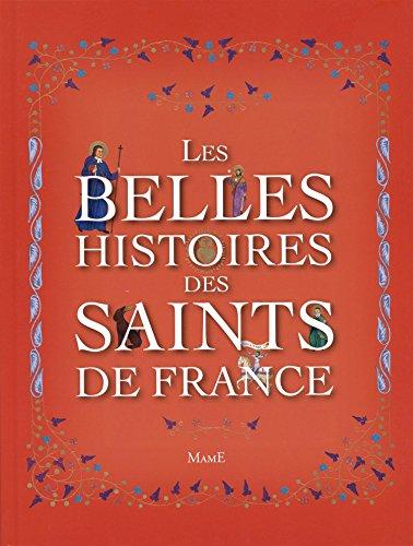 Les belles histoires des saints de France