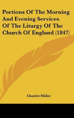 Portions Of The Morning And Evening Services Of The Liturgy Of The Church Of England (1847)