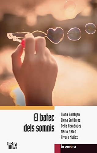 El batec dels somnis (Lletra Nova, Band 62)