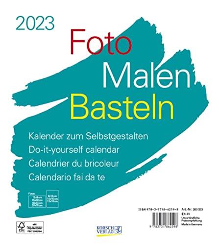 Foto-Malen-Basteln Bastelkalender weiß 2023: Fotokalender zum Selbstgestalten. Do-it-yourself Kalender mit festem Fotokarton. Format: 21,5 x 24 cm