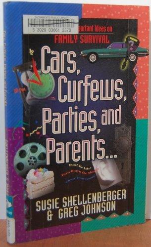 Cars, Curfews, Parties, and Parents... (77 Pretty Important Ideas)