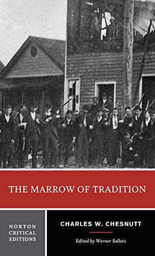 The Marrow of Tradition (Norton Critical Editions)