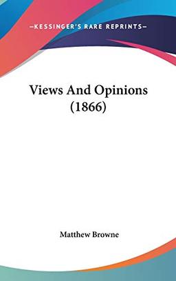 Views And Opinions (1866)