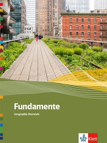 Fundamente Geographie Oberstufe: Schulbuch Klasse 10-13