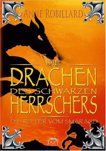 Die Drachen des Schwarzen Herrschers. Die Ritter vom Smaragd: BD 2