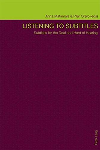 Listening to Subtitles: Subtitles for the Deaf and Hard of Hearing