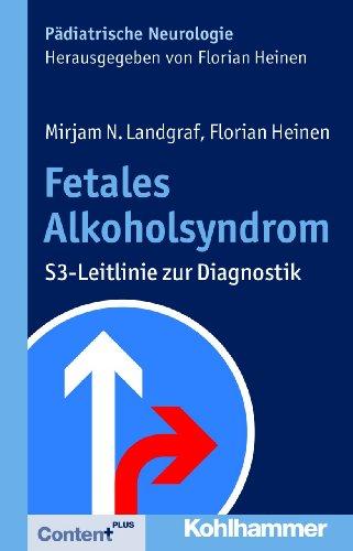 Fetales Alkoholsyndrom: S3-Leitlinie zur Diagnostik