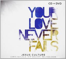 Your Love Never Fails