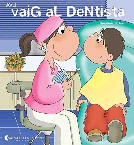 Avui vaig el dentista: Avui és un dia especial 14 (Avui es un dia especial, Band 14)