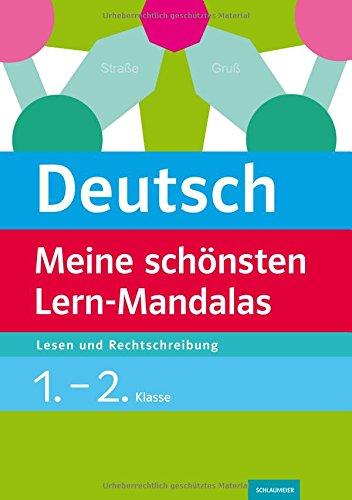 Deutsch - Meine schönsten Lern-Mandalas: Lesen und Rechtschreiben 1.-4. Klasse