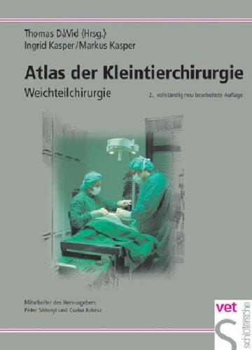 Atlas der Kleintierchirurgie: Operationstechniken für die Praxis: BD 1