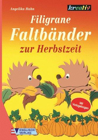 Filigrane Faltbänder zur Herbstzeit