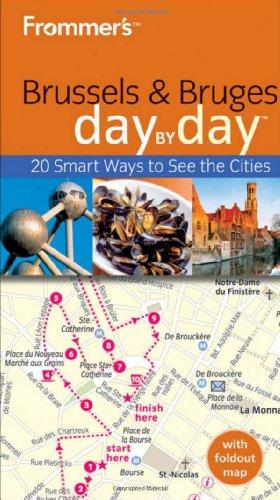 Frommer's Brussels and Bruges Day By Day (Frommer's Day by Day: Brussels & Bruges)