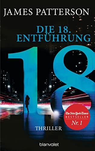 Die 18. Entführung: Thriller (Women's Murder Club, Band 18)