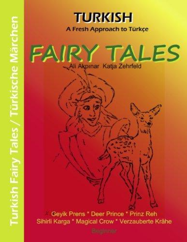 Turkish Fairy Tales / Türkische Märchen: Turkish - A Fresh Approach to Türkce