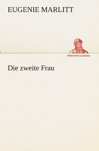 Die zweite Frau (TREDITION CLASSICS)