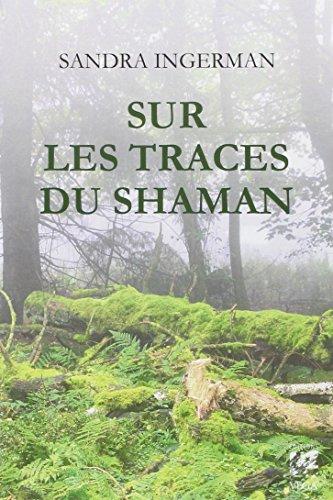 Sur les traces du shaman