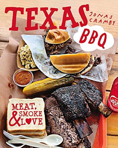 Texas BBQ: Meat, Smoke & Love