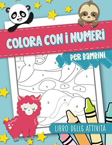 Colora con i numeri per bambini: Libro delle attività