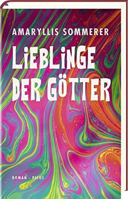 Lieblinge der Götter: Roman