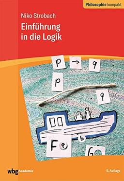 Einführung in die Logik (Philosophie kompakt)