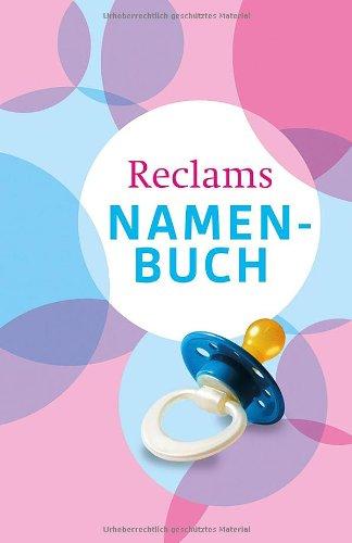 Reclams Namenbuch: Vornamen und ihre Bedeutung