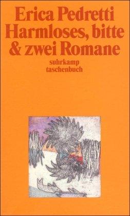 Harmloses, bitte. Heiliger Sebastian. Die Zertrümmerung von dem Kind Karl: Veränderung (suhrkamp taschenbuch)