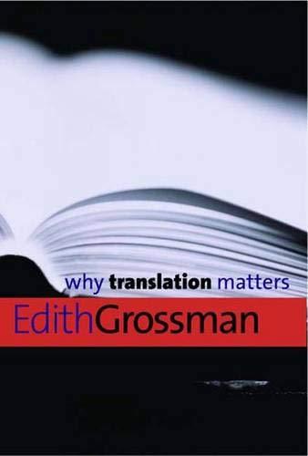 Why Translation Matters (Why X Matters Series)