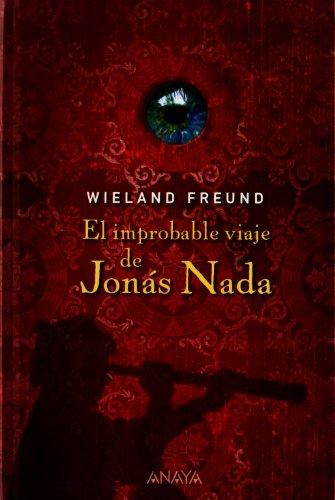 El improbable viaje de Jonás Nada (Otras Colecciones - Libros Singulares)